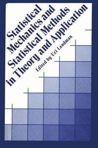 bokomslag Statistical Mechanics and Statistical Methods in Theory and Applications