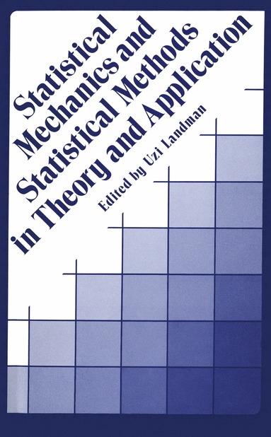 bokomslag Statistical Mechanics and Statistical Methods in Theory and Applications