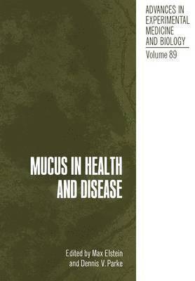 Mucus in Health and Disease 1