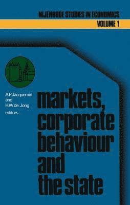 Markets, corporate behaviour and the state 1