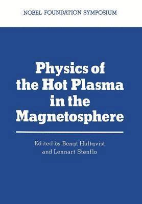 Physics of the Hot Plasma in the Magnetosphere 1