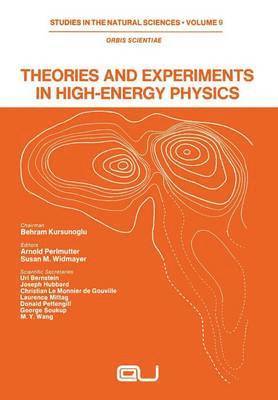 Theories and Experiments in High-Energy Physics 1