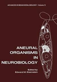 bokomslag Aneural Organisms in Neurobiology