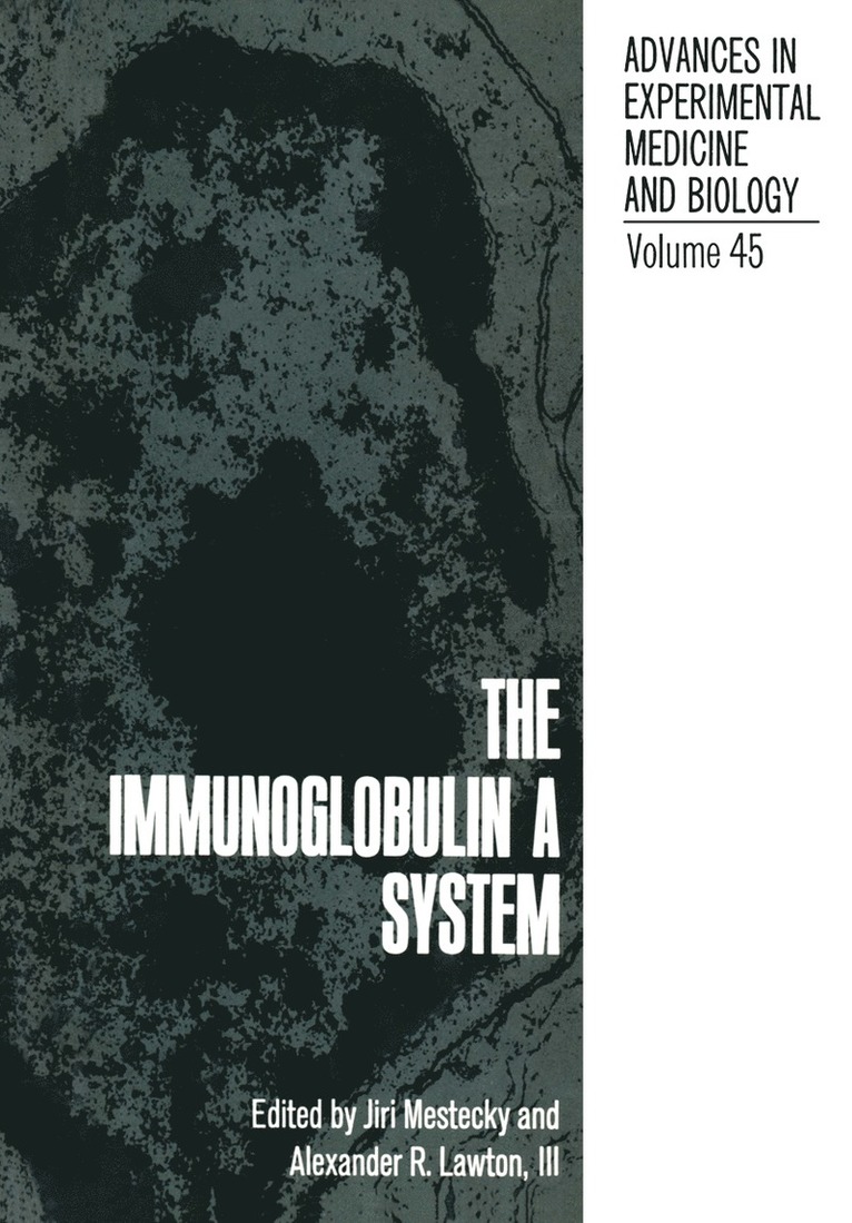 The Immunoglobulin a System 1