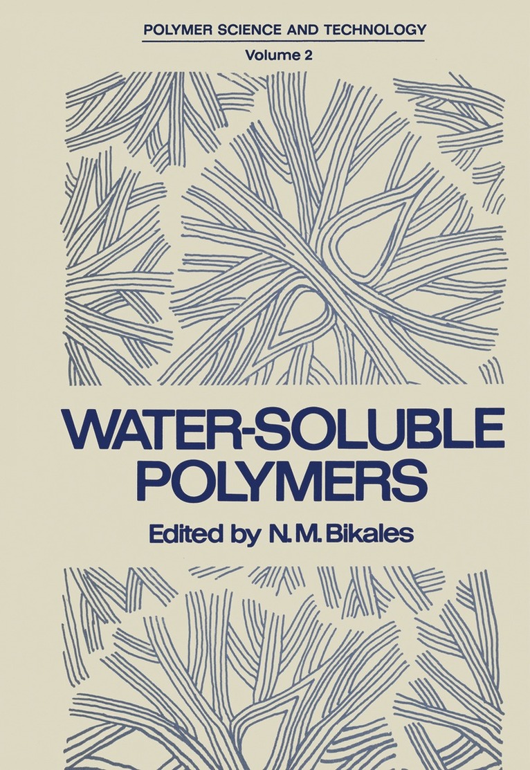 N. Bikales - Water-Soluble Polymers, Häftad