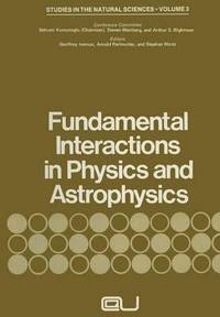 bokomslag Fundamental Interactions in Physics and Astrophysics
