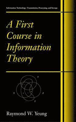 First Course in Information Theory