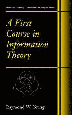 A First Course in Information Theory 1