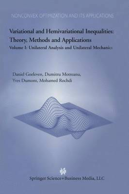 Variational and Hemivariational Inequalities Theory, Methods and Applications 1