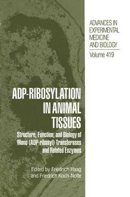 ADP-Ribosylation in Animal Tissues 1