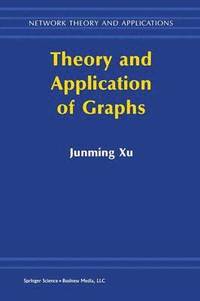 bokomslag Theory and Application of Graphs