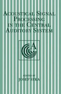 bokomslag Acoustical Signal Processing in the Central Auditory System
