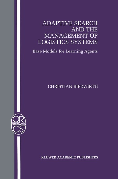 Christian Bierwirth - Adaptive Search and the Management of Logistic Systems, Häftad