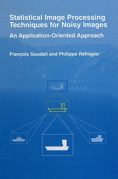 bokomslag Statistical Image Processing Techniques for Noisy Images
