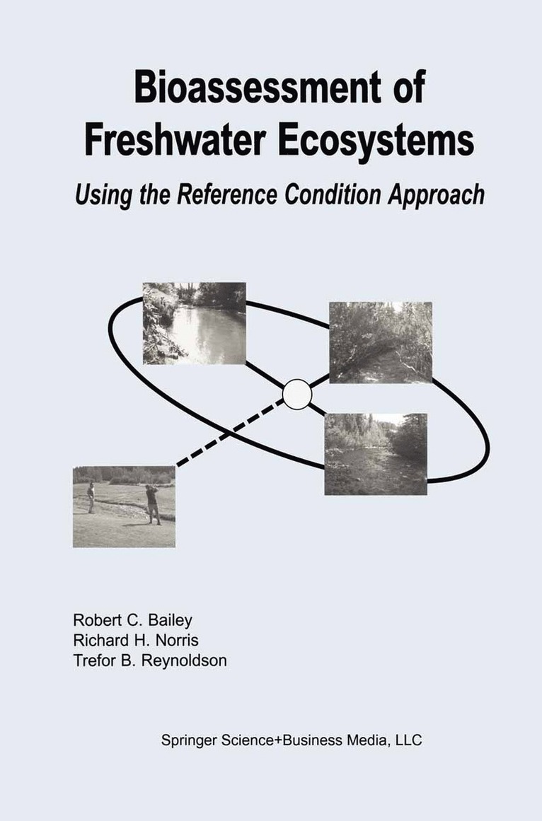 Robert C. Bailey, Richard H. Norris, Trefor B. Reynoldson - Bioassessment of Freshwater Ecosystems, Häftad