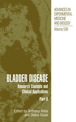 Anthony Atala, Debra Slade - Bladder Disease, Häftad