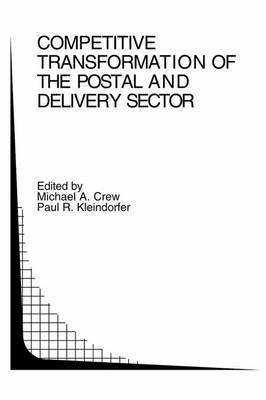 Competitive Transformation of the Postal and Delivery Sector 1