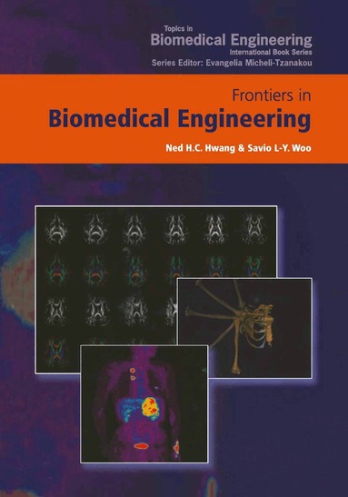 Ned H.C. Hwang, Savio L-Y Woo - Frontiers in Biomedical Engineering, Häftad