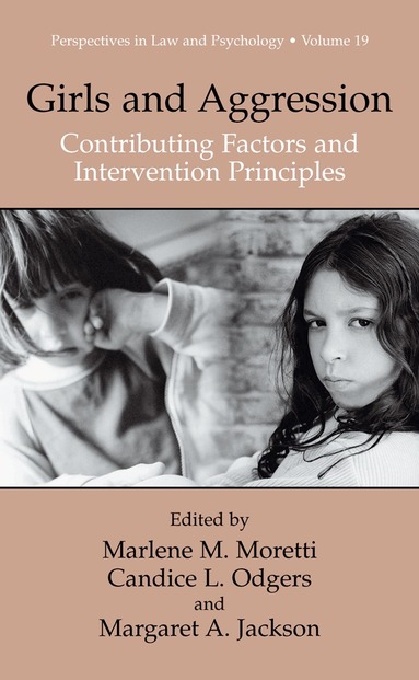 Marlene M. Moretti, Candice Odgers, Margaret Jackson - Girls and Aggression, Häftad