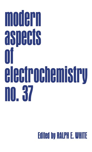 Ralph E. White, Brian E. Conway, Costas G. Vayenas - Modern Aspects of Electrochemistry, Häftad