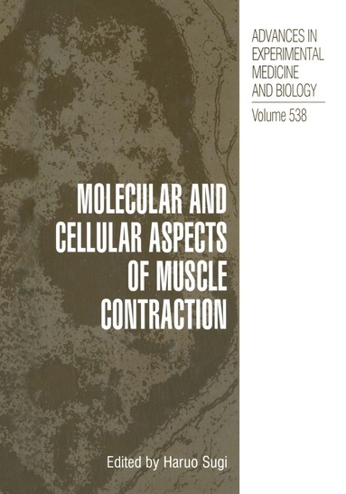 bokomslag Molecular and Cellular Aspects of Muscle Contraction