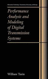 bokomslag Performance Analysis and Modeling of Digital Transmission Systems