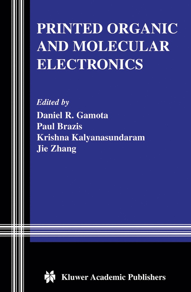 Daniel R. Gamota, Paul Brazis, Krishna Kalyanasundaram, Jie Zhang - Printed Organic and Molecular Electronics, Häftad