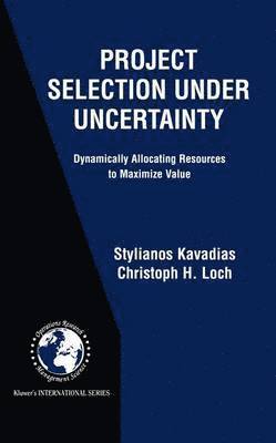 Project Selection Under Uncertainty 1