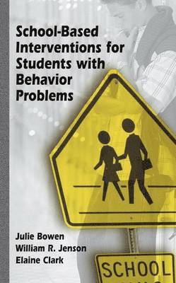 School-Based Interventions for Students with Behavior Problems 1