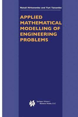 Applied Mathematical Modelling of Engineering Problems 1