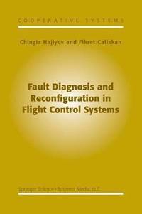 bokomslag Fault Diagnosis and Reconfiguration in Flight Control Systems