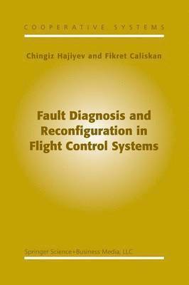 bokomslag Fault Diagnosis and Reconfiguration in Flight Control Systems