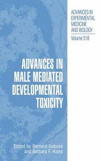 bokomslag Advances in Male Mediated Developmental Toxicity
