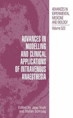 Advances in Modelling and Clinical Application of Intravenous Anaesthesia