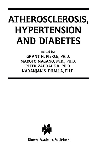 Grant N. Pierce, Makoto Nagano, Peter Zahradka, Naranjan S. Dhalla - Atherosclerosis, Hypertension and Diabetes, Häftad