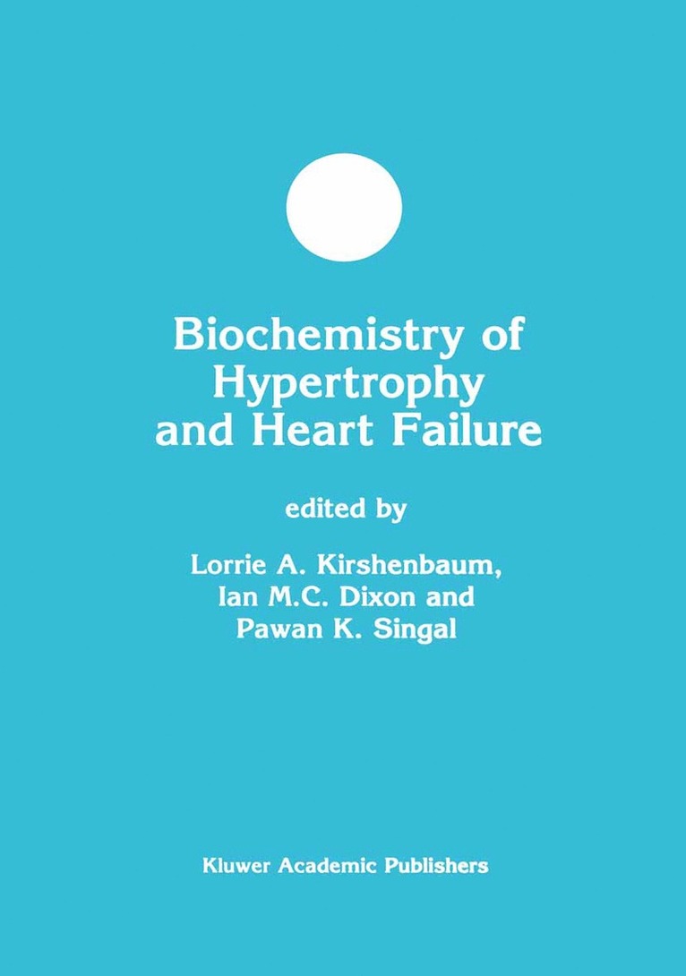 Lorrie A. Kirshenbaum, Ian M.C. Dixon, Pawan K. Singal, Ian M. C. Dixon - Biochemistry of Hypertrophy and Heart Failure, Häftad