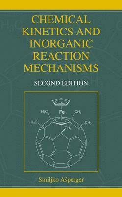 bokomslag Chemical Kinetics and Inorganic Reaction Mechanisms