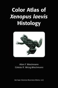 bokomslag Color Atlas of Xenopus laevis Histology