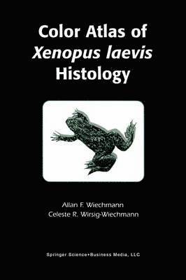 Color Atlas of Xenopus laevis Histology 1