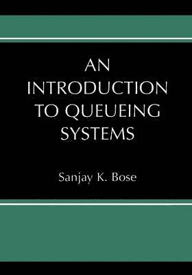 An Introduction to Queueing Systems 1