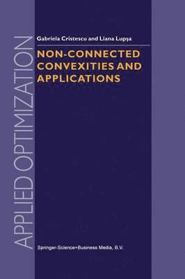 Non-Connected Convexities and Applications 1