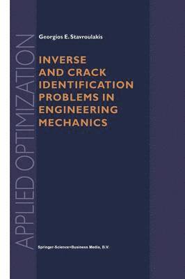Inverse and Crack Identification Problems in Engineering Mechanics