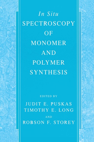 bokomslag In Situ Spectroscopy of Monomer and Polymer Synthesis