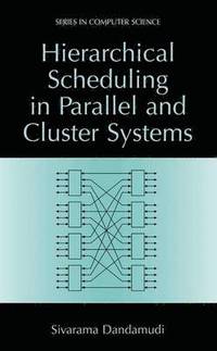 bokomslag Hierarchical Scheduling in Parallel and Cluster Systems