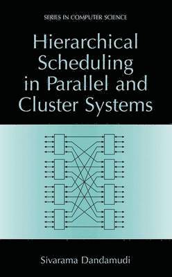 Hierarchical Scheduling in Parallel and Cluster Systems 1