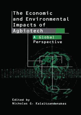 bokomslag The Economic and Environmental Impacts of Agbiotech