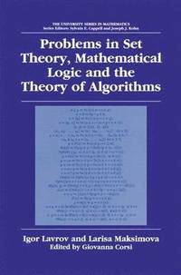 bokomslag Problems in Set Theory, Mathematical Logic and the Theory of Algorithms