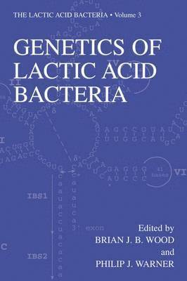 Genetics of Lactic Acid Bacteria 1