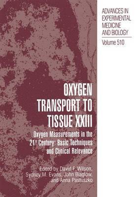 David F. Wilson, Sydney M. Evans, John Biaglow, Anna Pastuszko - Oxygen Transport To Tissue XXIII, Häftad
