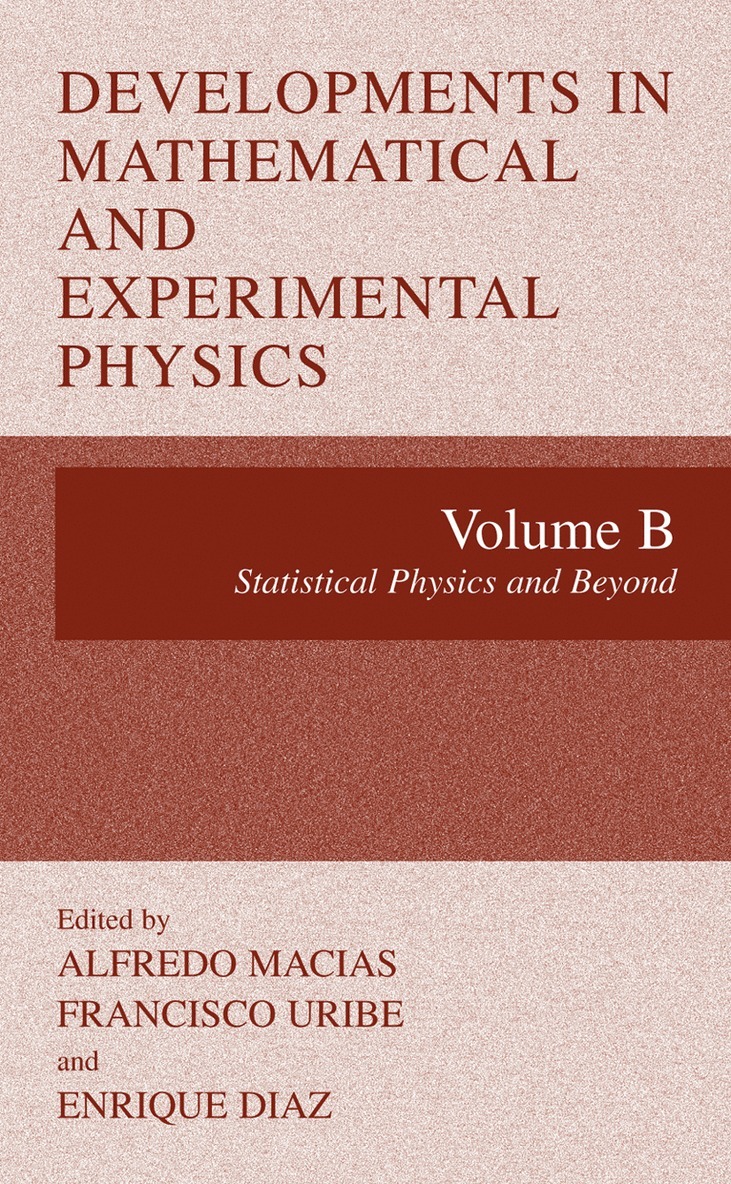 Alfredo Macias, Francisco Uribe, Enrique Diaz - Developments in Mathematical and Experimental Physics, Häftad